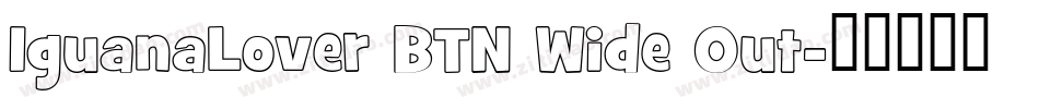 IguanaLover BTN Wide Out字体转换